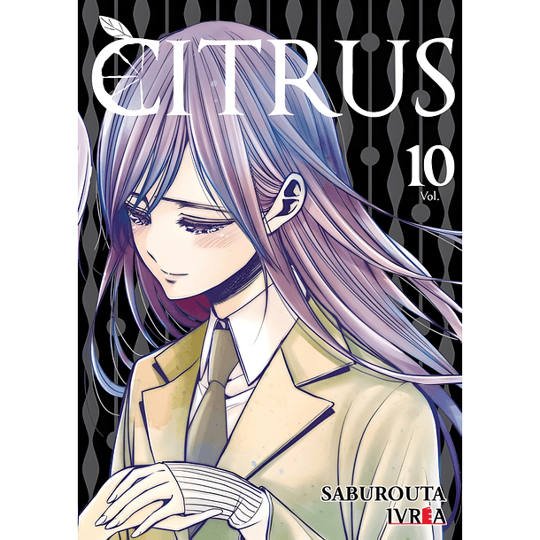 Citrus 10 (Tomo Final)