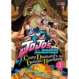 Jojo's Bizarre Adventure Crazy Diamond's Demonic Heartbreak 03 (Tomo Final)