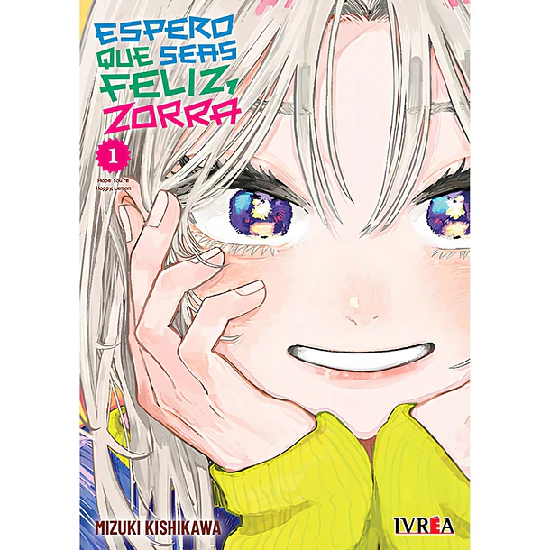 Espero que seas feliz, Zorra 01