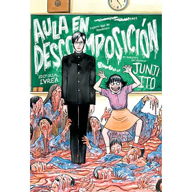 Junji Ito - Aula en descomposición