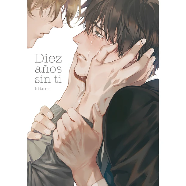 Diez años sin ti