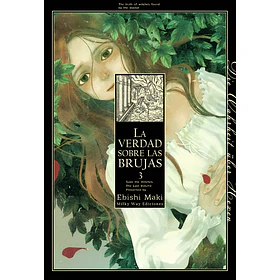 La verdad sobre las brujas 03 (Tomo Final)