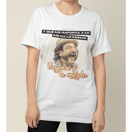 Polera Y qué me importa a mi