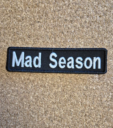 Mad Season Patch - Embroidered (Iron-on)