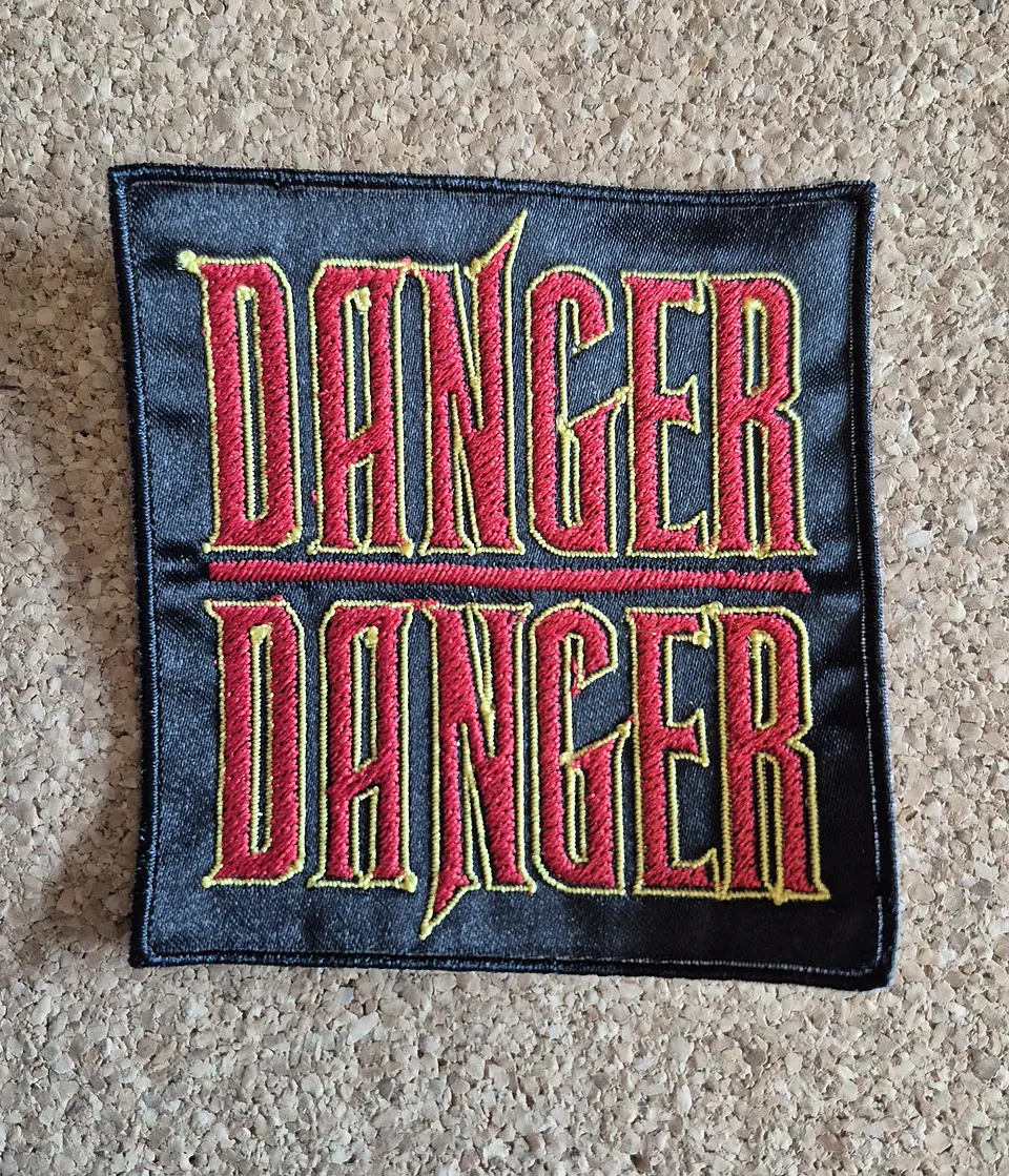 Danger Danger Patch - Embroidered (Sew-on) 1