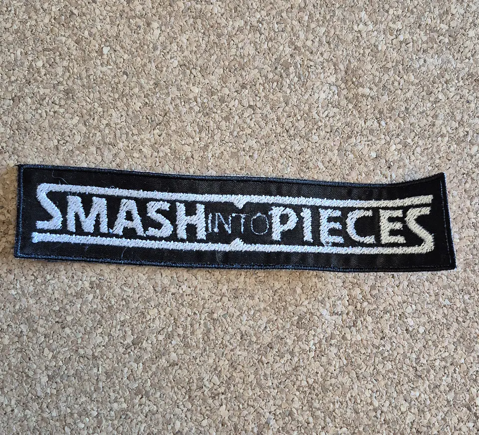 Smash Into Pieces Patch - Embroidered (Sew-on)  1
