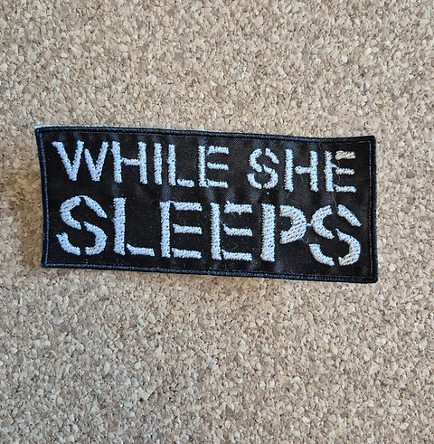 While She Sleeps Patch - Embroidered (Sew-on)