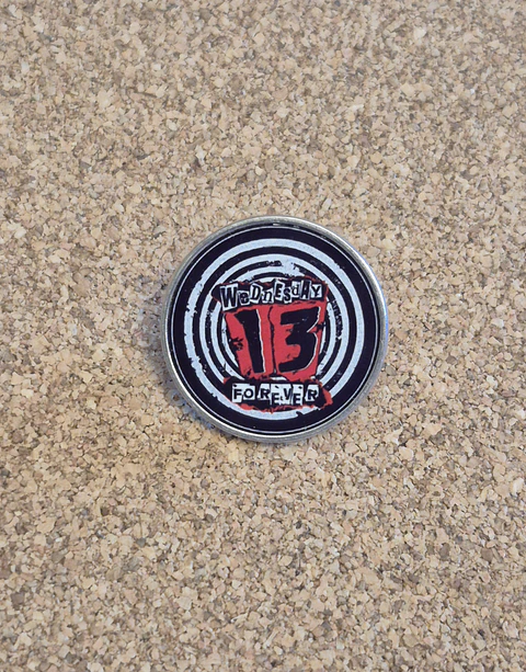 ​Pin Wednesday 13 - Forever (Single Clutch)