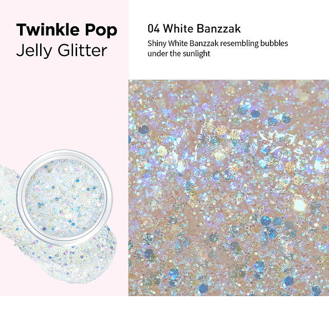 TWINKLE POP Jelly Glitter tono nº4 white banzzak