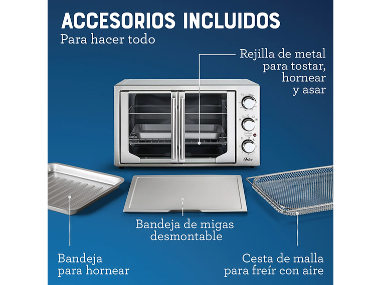 HORNO OSTER® CON FREIDORA DE AIRE Y ANTIADHERENTE TSSTTVFDMAFNS 8