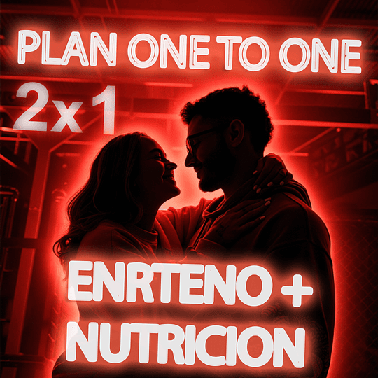 2x1 - ONE TO ONE Entrenamiento + Nutrición