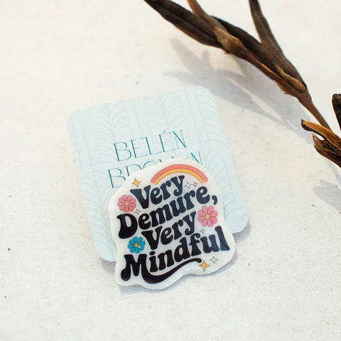 Pin TR "Very demure, very mindful"