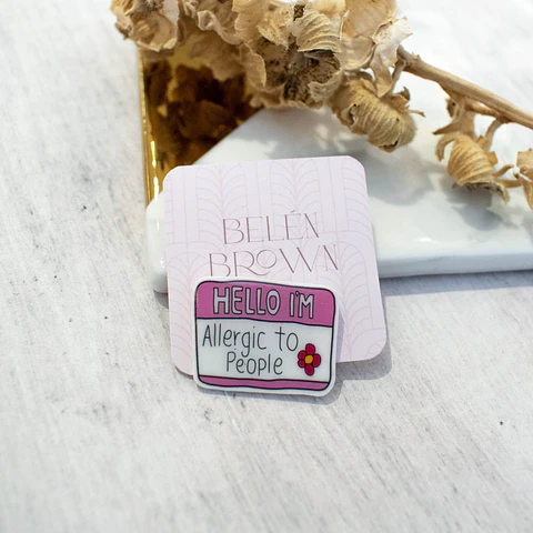 Pin "Allergic to people"