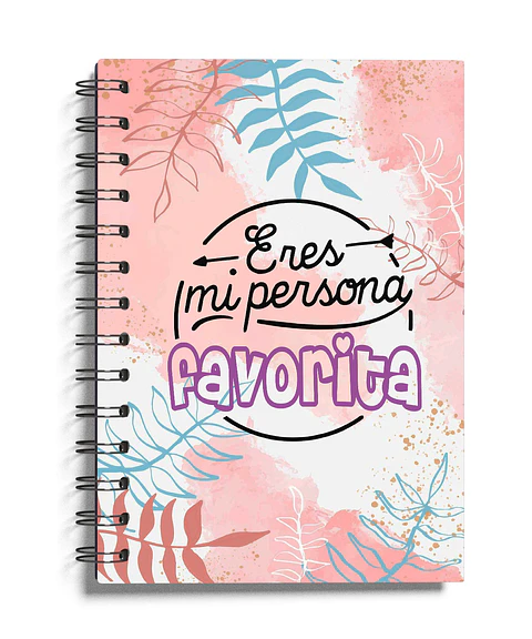 Cuaderno eres mi persona favorita