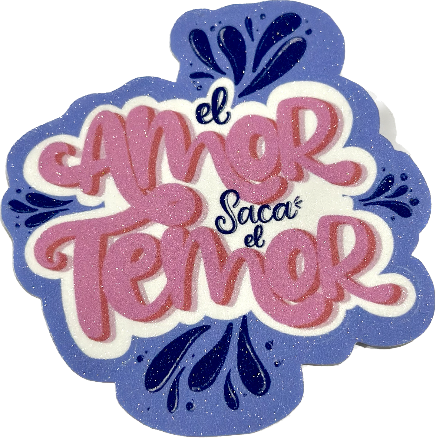 Sticker el amor saca el temor 2