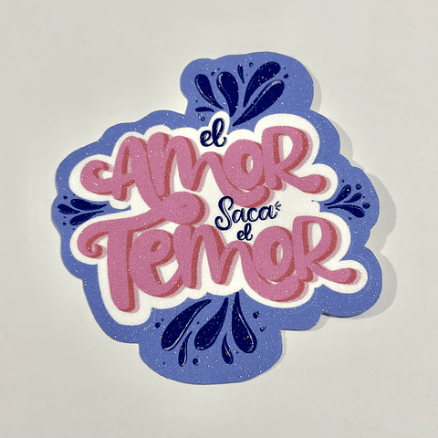 Sticker el amor saca el temor