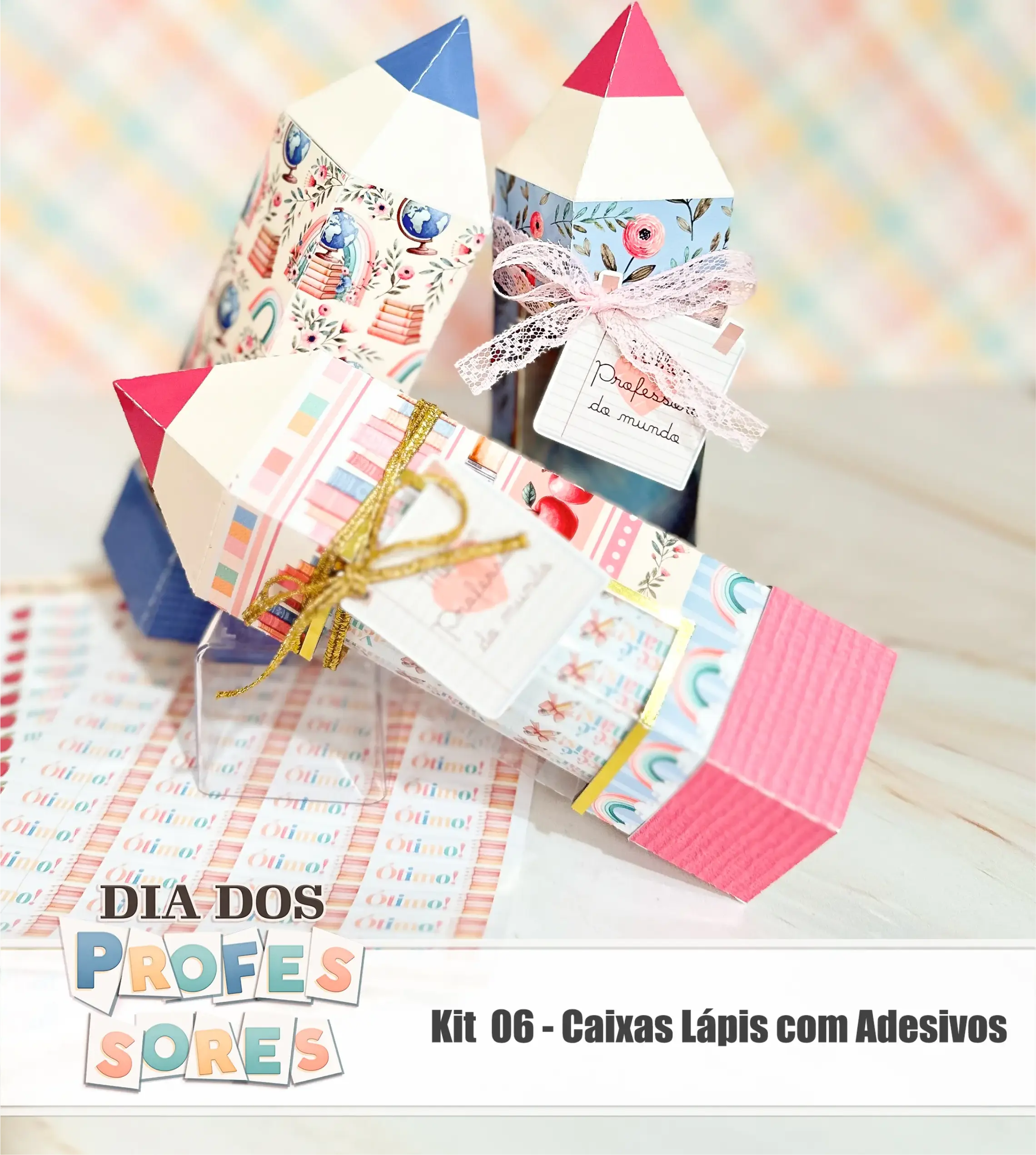 Arquivo Dia dos Professores - Kit 06 - Caixa Lápis Com Adesivos + Video Aula - TITA 8