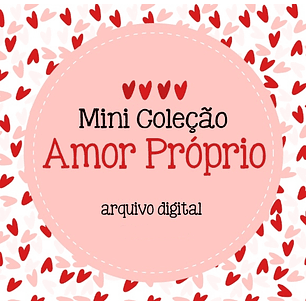 Arquivo Kit Digital Amor Próprio