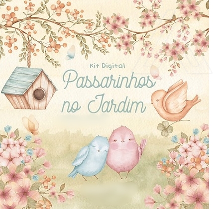 Arquivo Kit Digital Passarinhos no Jardim 1