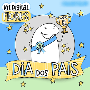Arquivo Dia dos Pais Kit Digital 