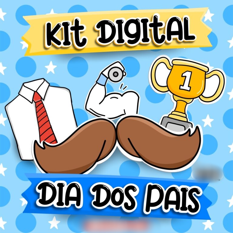 Arquivo Dia dos Pais Kit Digital  1