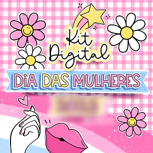 Arquivo Kit Digital Dia das Mulheres