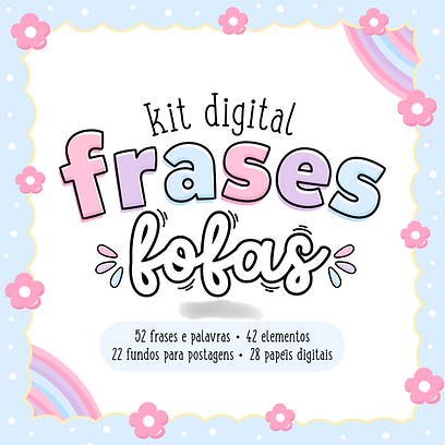 Arquivo Kit Digital Frases Fofas 1