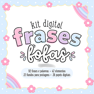 Arquivo Kit Digital Frases Fofas