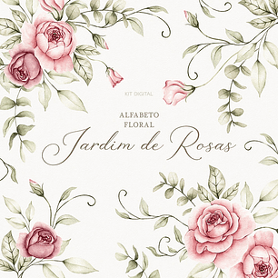 Arquivo Kit Digital Alfabeto Floral Jardim de Rosas
