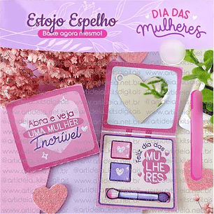 Arquivo Dia da Mulher Estojo Espelho 