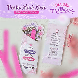 Arquivo Dia da Mulher Porta Mini Lixa 
