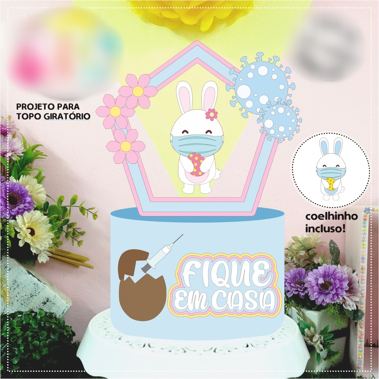 Arquivo Páscoa Topo de Bolo Coelhinho Protegidos 1