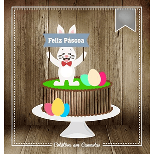 Arquivo Páscoa Topo de Bolo Coelhinho e Plaquinha Feliz Páscoa 