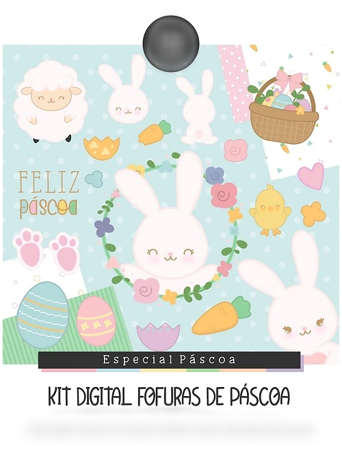Arquivo Páscoa Kit Fofuras de Páscoa  1