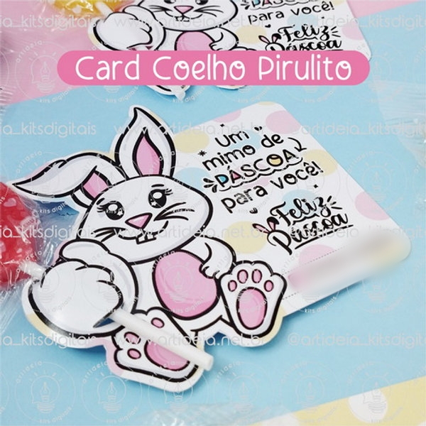 Arquivo Páscoa Card Coelhinho Pirulito  1