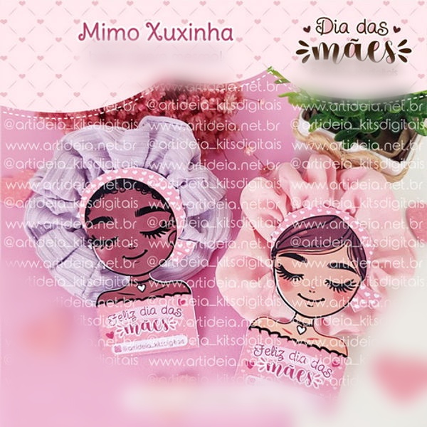 Arquivo Dia das Mães Mimo Xuxinha  1