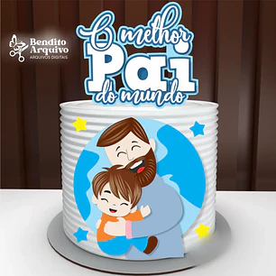 Arquivo Dia dos Pais Topo O melhor pai do Mundo
