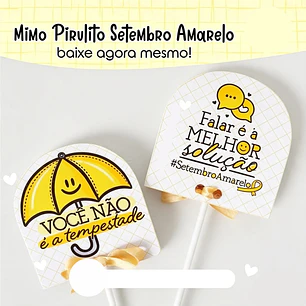 Arquivo Setembro Amarelo Mimo Pirulito