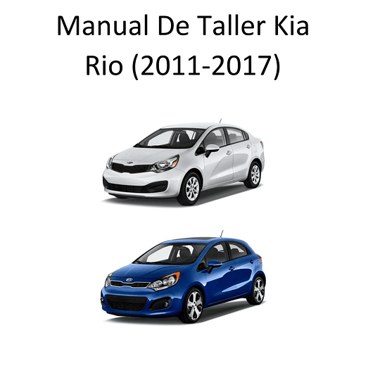 Manual de Taller Kia Rio 2011-2017