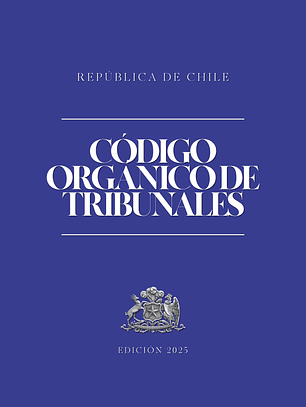 Código Orgánico de Tribunales + Apéndice (Tapa Dura Carta)