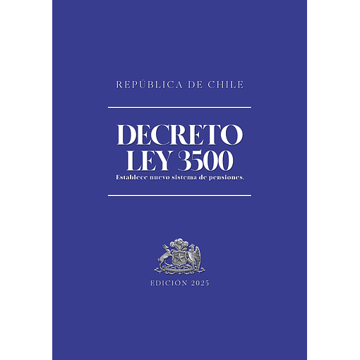 DECRETO LEY 3500 (Tapa Dura A5) 