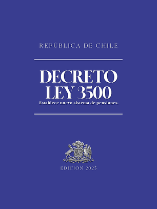 DECRETO LEY 3500 (Tapa Dura A5) 