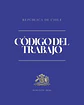 Código del Trabajo (Tapa Termolaminada Carta)  - Miniatura 1
