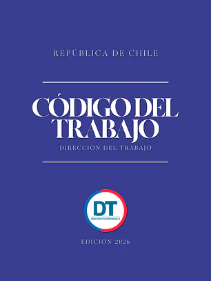 Código del Trabajo - Dirección del Trabajo (Tapa Termolaminada Carta) 