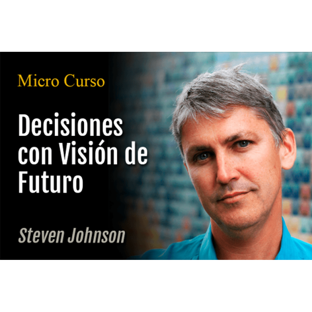 Decisiones con Visión de Futuro