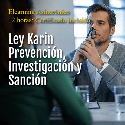 Implementación de la Ley Karin: Prevención y Manejo del Acoso y Violencia en el Trabajo