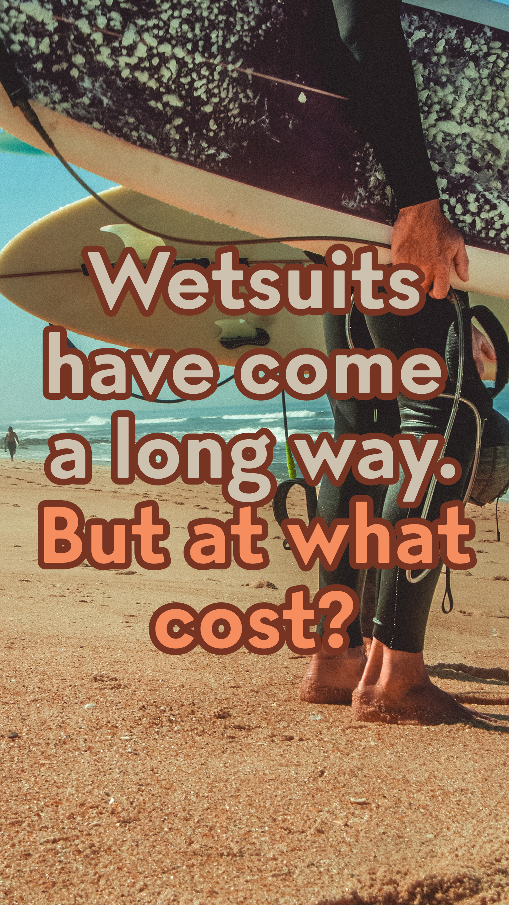 “Wetsuits Have Come a Long Way — But at What Cost?”