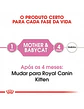 Royal Canin Mother and Baby Cat 1.5K - Miniatura 5