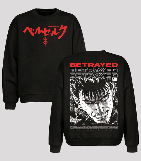 Betrayed - Berserk (Chewneck)