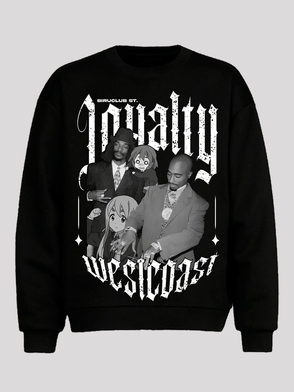 Loyalty (K-on/2Pac/SnoopDog) (Chewneck) 1